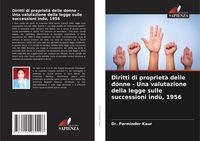Produktbild: Diritti di propriet&agrave; delle donne - Una valutazione della legge sulle successioni ind&ugrave;, 1956