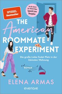 Bild vom Artikel The American Roommate Experiment - Die große Liebe findet Platz in der kleinsten Wohnung vom Autor Elena Armas