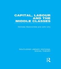 Produktbild: Capital, Labour and the Middle Classes