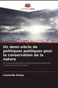 Produktbild: Un demi-si&egrave;cle de politiques publiques pour la conservation de la nature