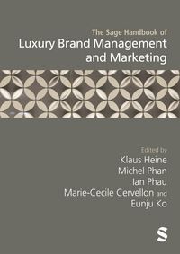 Produktbild: The Sage Handbook of Luxury Brand Management and Marketing