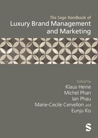Produktbild: The Sage Handbook of Luxury Brand Management and Marketing