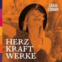 Bild vom Artikel Sarah Connor: HERZ KRAFT WERKE (Special Deluxe Edition Set) vom Autor Sarah Connor