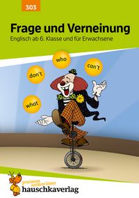 Produktbild: Frage und Verneinung. Englisch ab 6. Klasse und f&uuml;r Erwachsene, A5-Heft