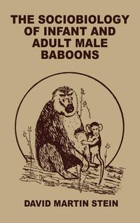 Produktbild: The Sociobiology of Infant and Adult Male Baboons