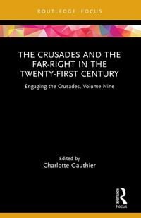 Produktbild: The Crusades and the Far-Right in the Twenty-First Century