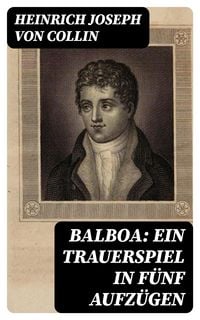 Produktbild: Balboa: Ein Trauerspiel in f&uuml;nf Aufz&uuml;gen