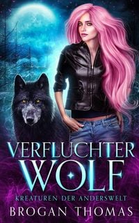 Produktbild: Verfluchter Wolf - Kreaturen der Anderswelt