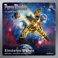 Produktbild: Perry Rhodan Silber Edition 139: Einsteins Tr&auml;nen