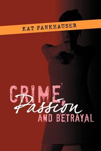 Produktbild: Crime, Passion and Betrayal