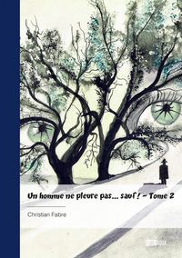 Produktbild: Un homme ne pleure pas... sauf