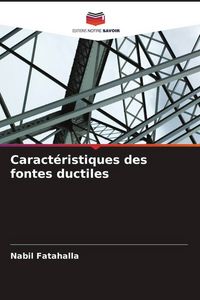 Produktbild: Caract&eacute;ristiques des fontes ductiles