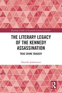 Produktbild: The Literary Legacy of the Kennedy Assassination