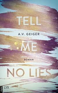Bild vom Artikel Tell Me No Lies vom Autor A. V. Geiger