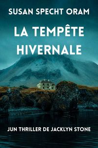 Produktbild: LA TEMP&Ecirc;TE HIVERNALE (Un thriller de Jacklyn Stone, #1)