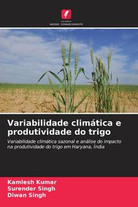 Produktbild: Variabilidade clim&aacute;tica e produtividade do trigo