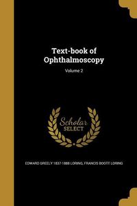 Produktbild: Text-book of Ophthalmoscopy; Volume 2