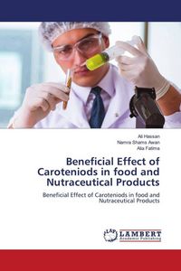 Produktbild: Beneficial Effect of Caroteniods in food and Nutraceutical Products
