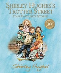 Produktbild: Shirley Hughes's Trotter Street: Four Favourite Stories