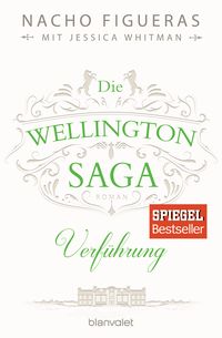 Produktbild: Die Wellington-Saga - Verf&uuml;hrung