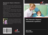 Produktbild: MIH: Manuale: Diagnosi, trattamento e gestione