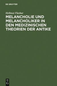 Produktbild: Melancholie und Melancholiker in den medizinischen Theorien der Antike