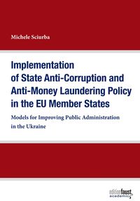Produktbild: Implementation of State Anti-Corruption and Anti-Money Laundering Policy in the EU Member States