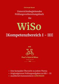 Produktbild: Unterrichtsbegleitendes Pr&uuml;fungsvorbereitungsbuch f&uuml;r WiSo Kompetenzbereich 1 - 3