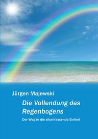 Produktbild: Die Vollendung des Regenbogens