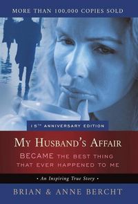 Produktbild: My Husband's Affair BECAME the Best Thing That Ever Happened to Me