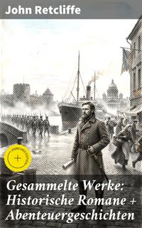 Produktbild: Gesammelte Werke: Historische Romane + Abenteuergeschichten