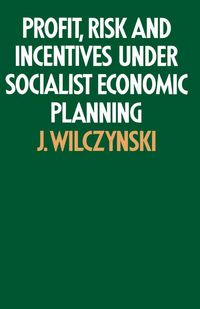 Produktbild: Profit, Risk and Incentives under Socialist Economic Planning