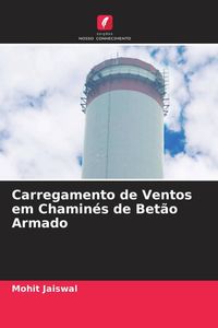 Produktbild: Carregamento de Ventos em Chamin&eacute;s de Bet&atilde;o Armado