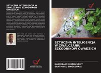 Produktbild: Sztuczna Inteligencja W Zwalczaniu Szkodnik&oacute;w Owadzich