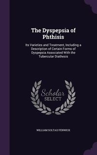 Produktbild: The Dyspepsia of Phthisis