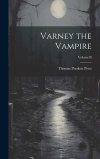 Produktbild: Varney the Vampire; Volume II