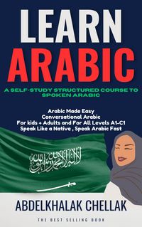 Produktbild: Learn Arabic For Beginners Step-by-step : A Self-Study Structured Course To Spoken Arabic