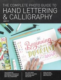 Produktbild: The Complete Photo Guide to Hand Lettering and Calligraphy