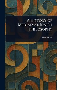 Produktbild: A History of Mediaeval Jewish Philosophy