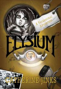 Bild vom Artikel Elysium: A Paranormal Adventure vom Autor Catherine Jinks