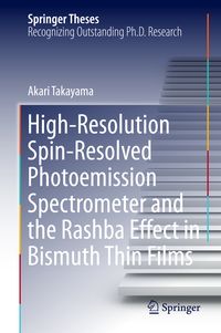 Produktbild: High-Resolution Spin-Resolved Photoemission Spectrometer and the Rashba Effect in Bismuth Thin Films