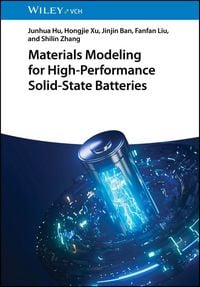 Produktbild: Materials Modeling for High-Performance Solid-State Batteries