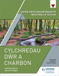 Produktbild: Safon Uwch Daearyddiaeth Meistroli'r Testun: Cylchredau Dwr a Charbon