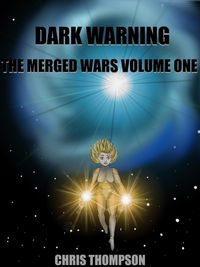Produktbild: Dark Warning (The Merged Wars, #1)