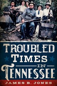 Produktbild: Troubled Times in Tennessee History