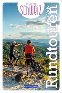 Produktbild Kümmerly+Frey Erlebnis Schweiz Rundtouren mit dem Velo - Führer