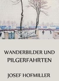 Produktbild: Wanderbilder und Pilgerfahrten