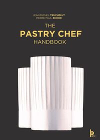 Bild vom Artikel The Pastry Chef Handbook vom Autor Pierre Paul Zeiher