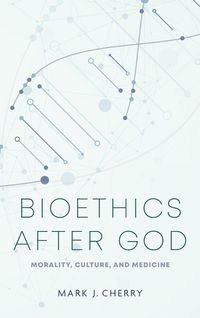 Produktbild: Bioethics after God
