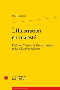 Produktbild: L'illustration en majest&eacute;. L'&eacute;dtion Curmer de Paul et Virginie et La